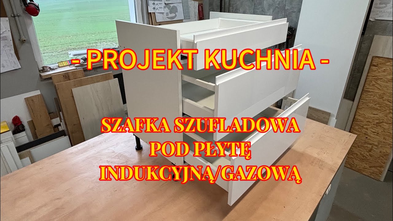 SZAFKA SZUFLADOWA POD PŁYTĘ INDUKCYJNĄ/GAZOWĄ - Jak zrobić? - PROJEKT KUCHNIA