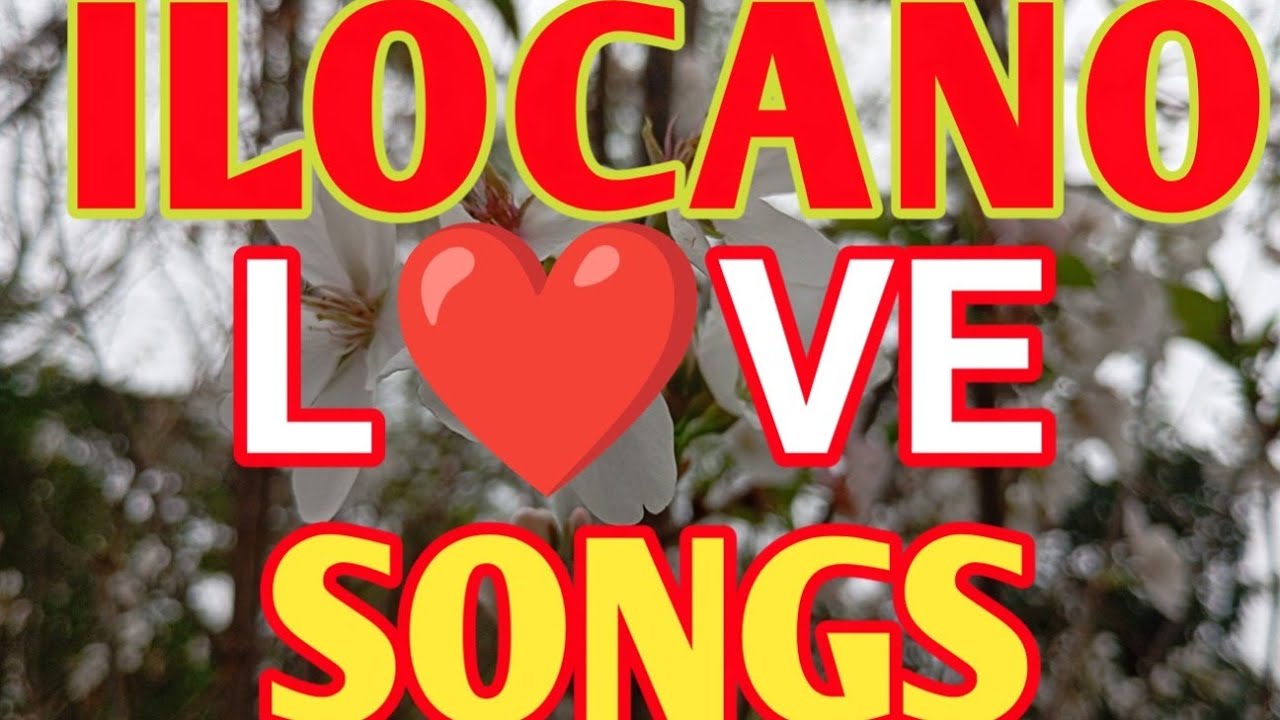 ILOCANO SONGS//LOVE SONGS ❤️