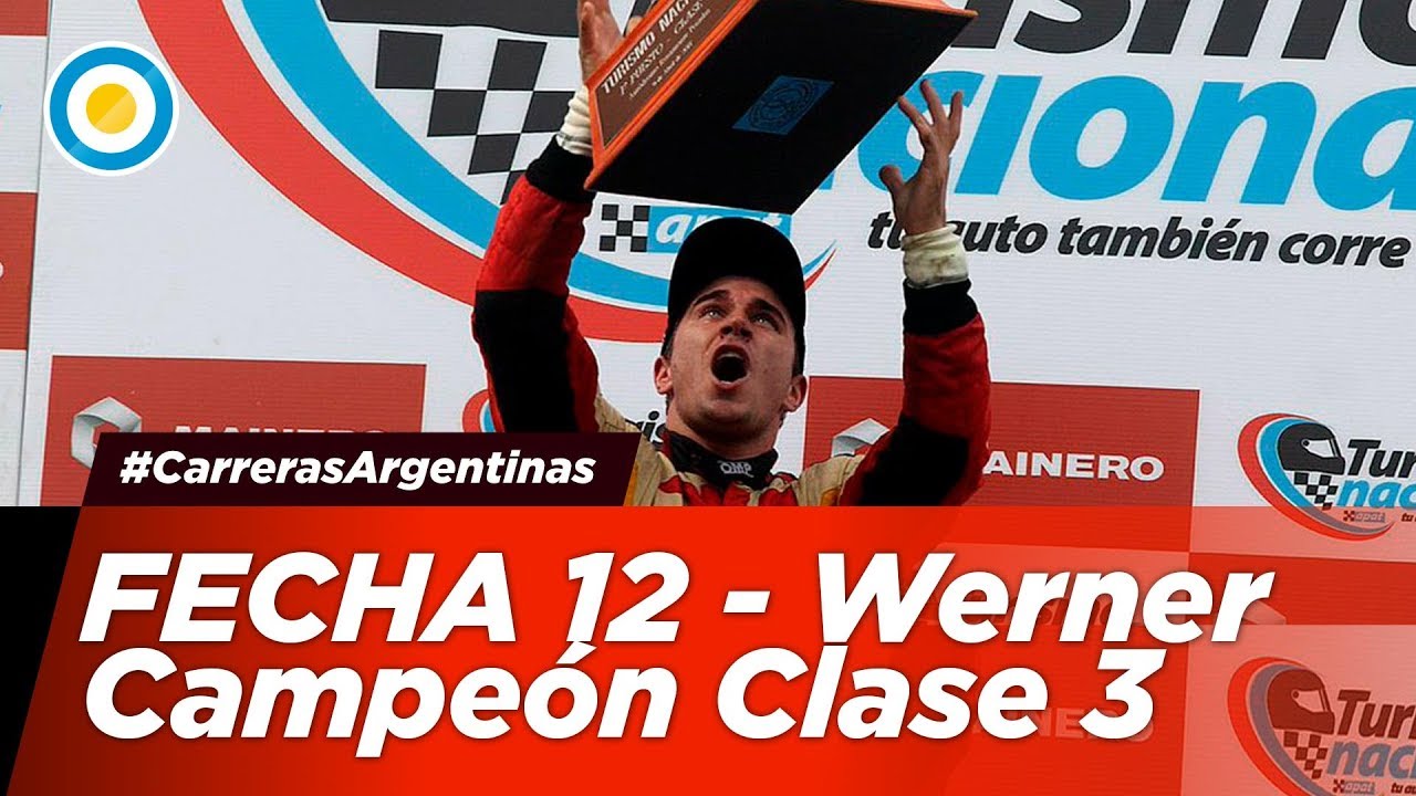 #CarrerasArgentinas - #TnEnRosario Fecha 12 - Werner campeón de la Clase 3 del 2017