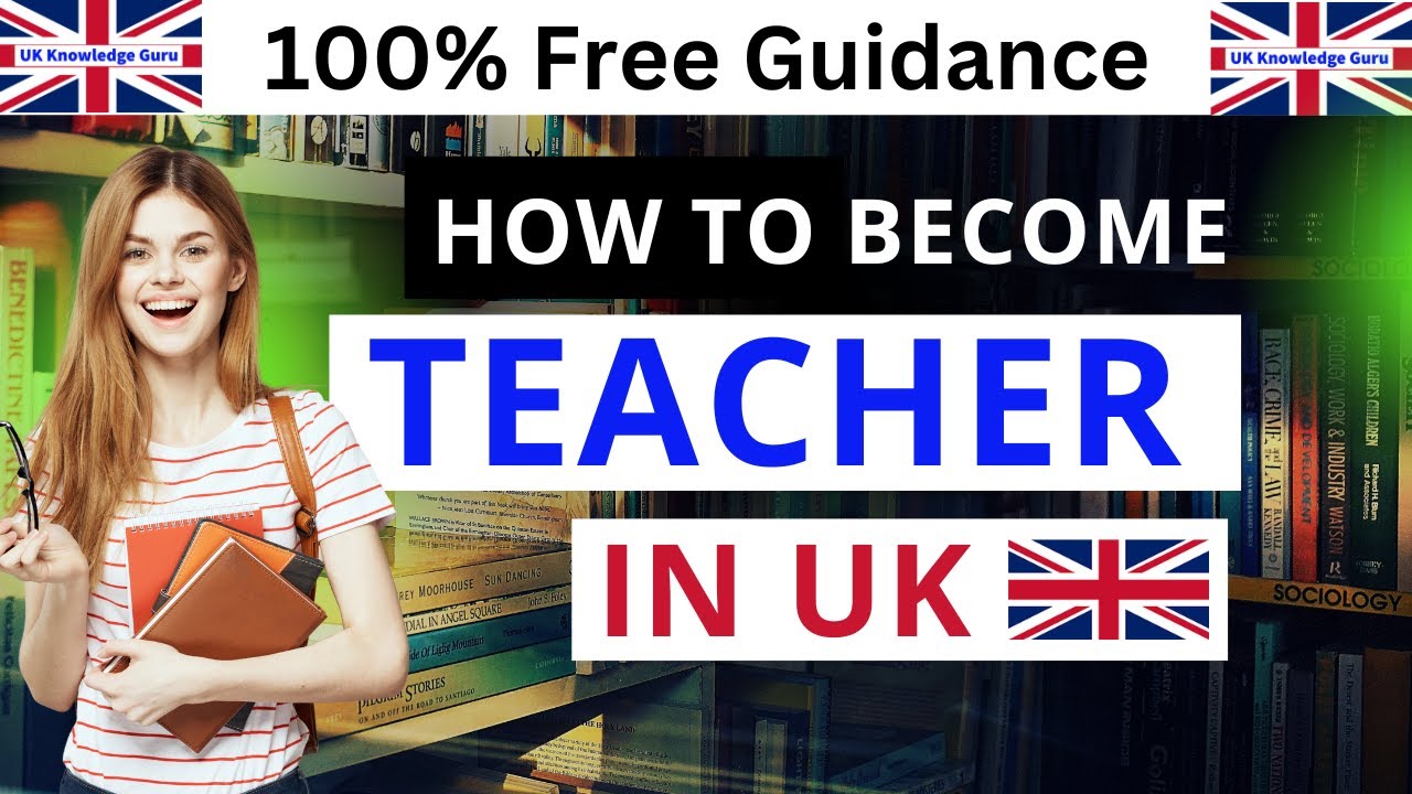 Get Teacher QTS Qualification in the UK 2025 | How to become a Teacher in UK