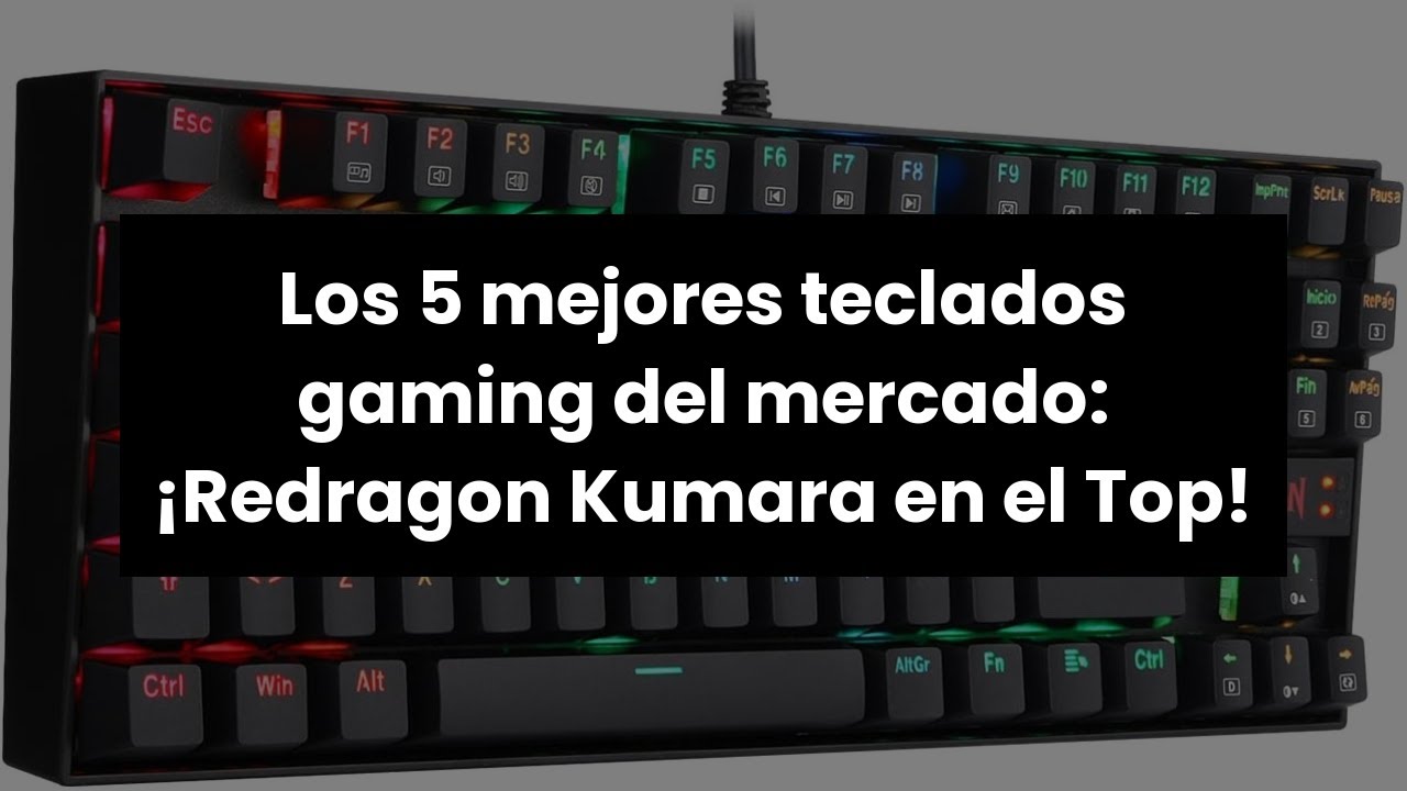 【Redragon kumara】Los 5 mejores teclados gaming del mercado: ¡Redragon Kumara en el Top! 💥