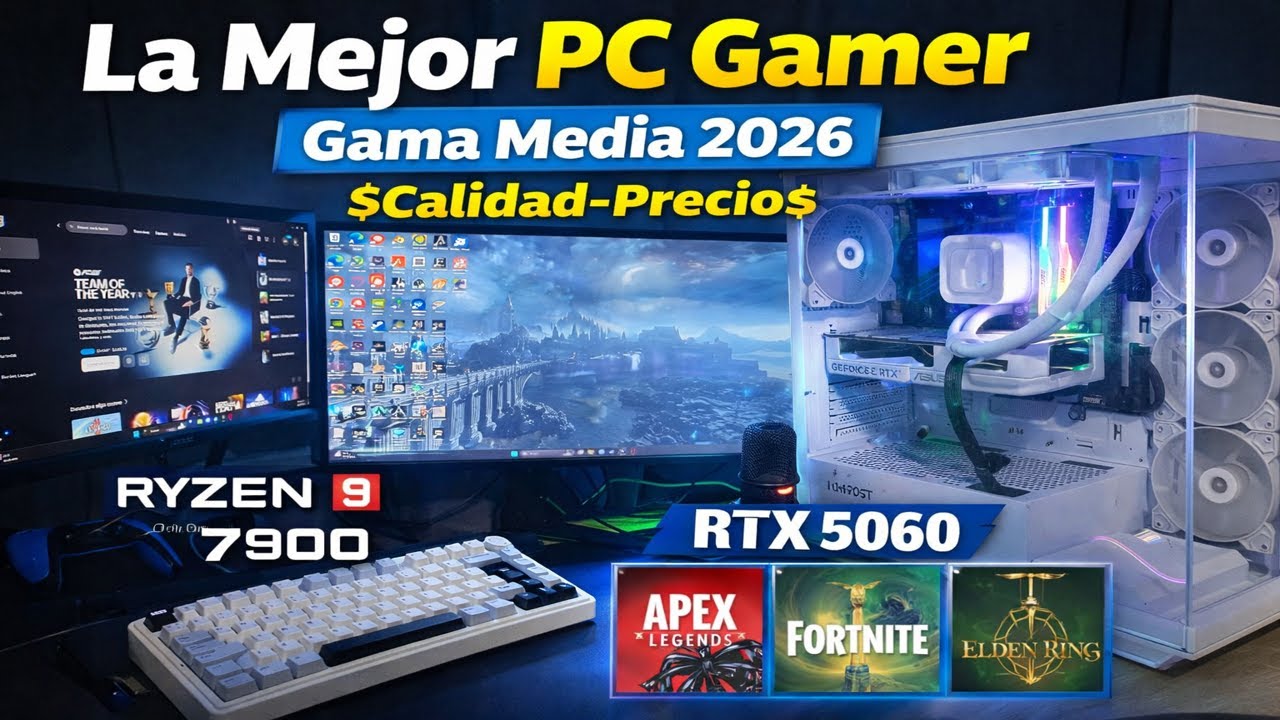 La Mejor PC Gamer Gama Media 2026 💸 | Componentes, Rendimiento y Recomendaciones