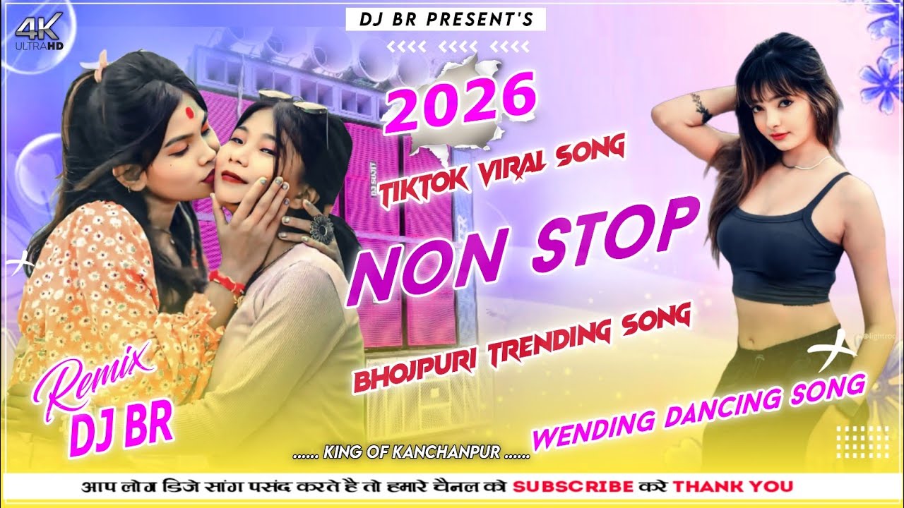#2026 New Non Stop  Bhojpuri Gana |TikTok Viral Bhojpuri Song | Wending  Dancing Mix| Dj Br (Part 2)
