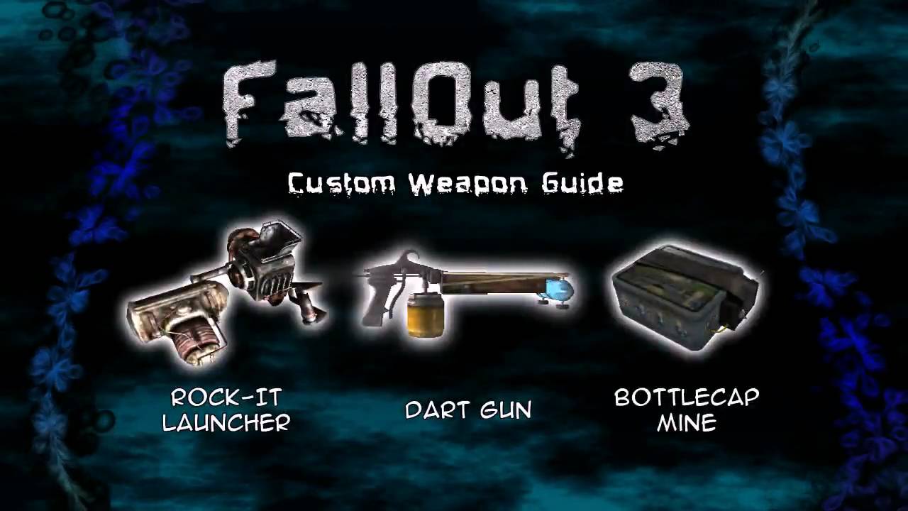 FallOut 3 Custom Weapon Guide 1/2