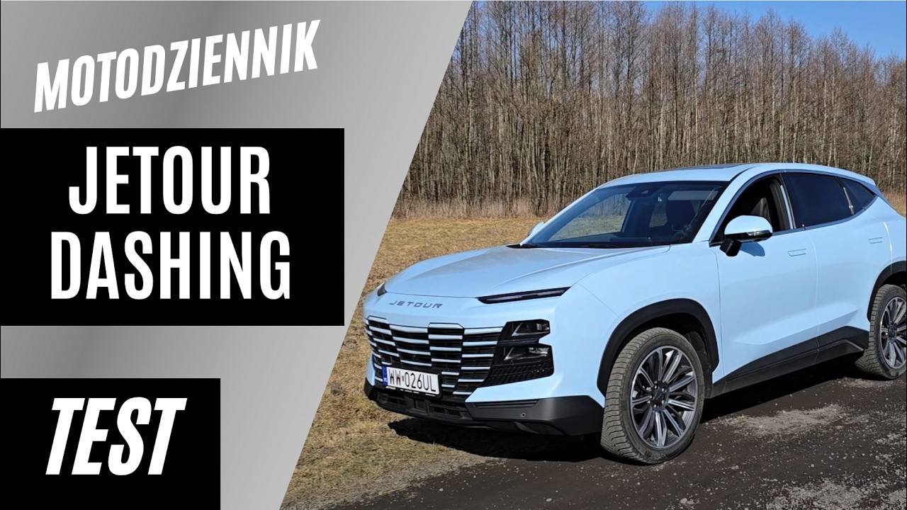 #Motodziennik test - JETOUR DASHING - Duży SUV za 110 albo 125k. Trochę śmierdziel, niestety