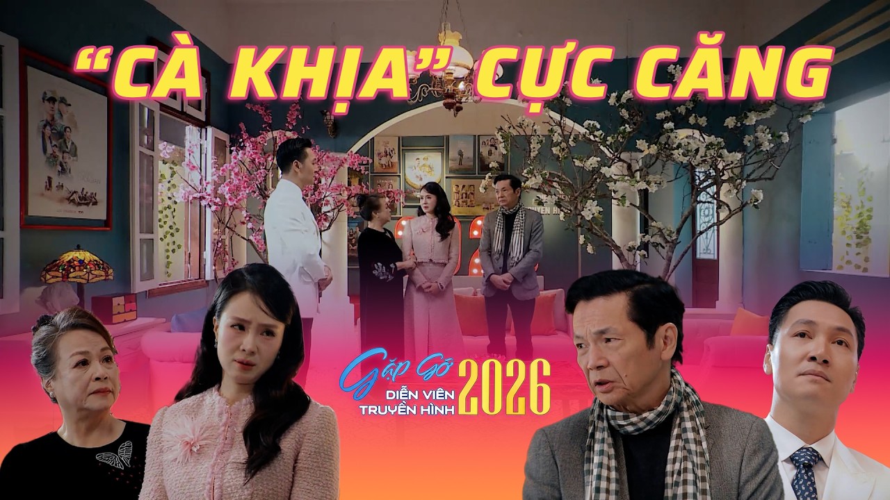 Bộ ba 'Sách - Triển - Thu' của Lằn ranh 'cà khịa' cực căng trong Gặp gỡ diễn viên truyền hình 2026