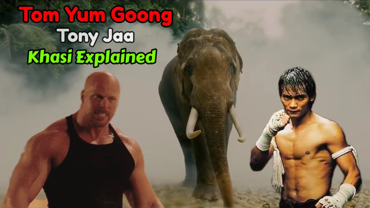 Tom Yum Goong 2005 Ha Ka Ktien Khasi | TONY JAA |  Khasi Movie Explained
