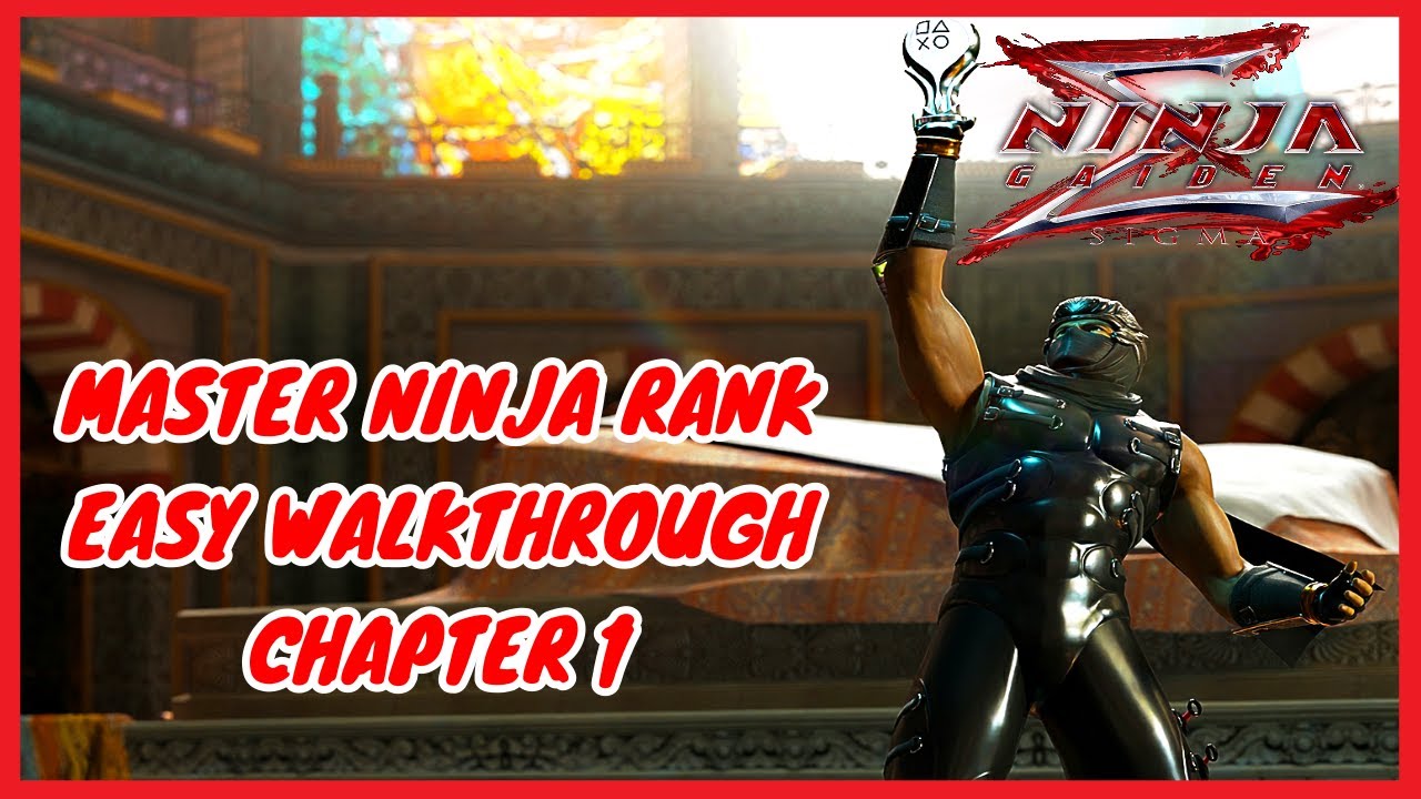 Ninja Gaiden Sigma [Master Collection] — Спасибо за игру! Руководство по трофеям и достижениям — ...