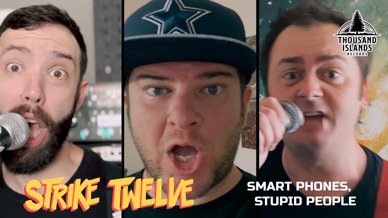 STRIKE TWELVE - “Smart Phones, Stupid People” (Official Music Video)