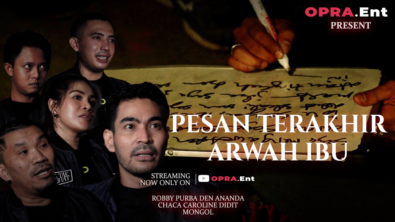 OPRA ENT | PESAN ARWAH IBU | PART 3