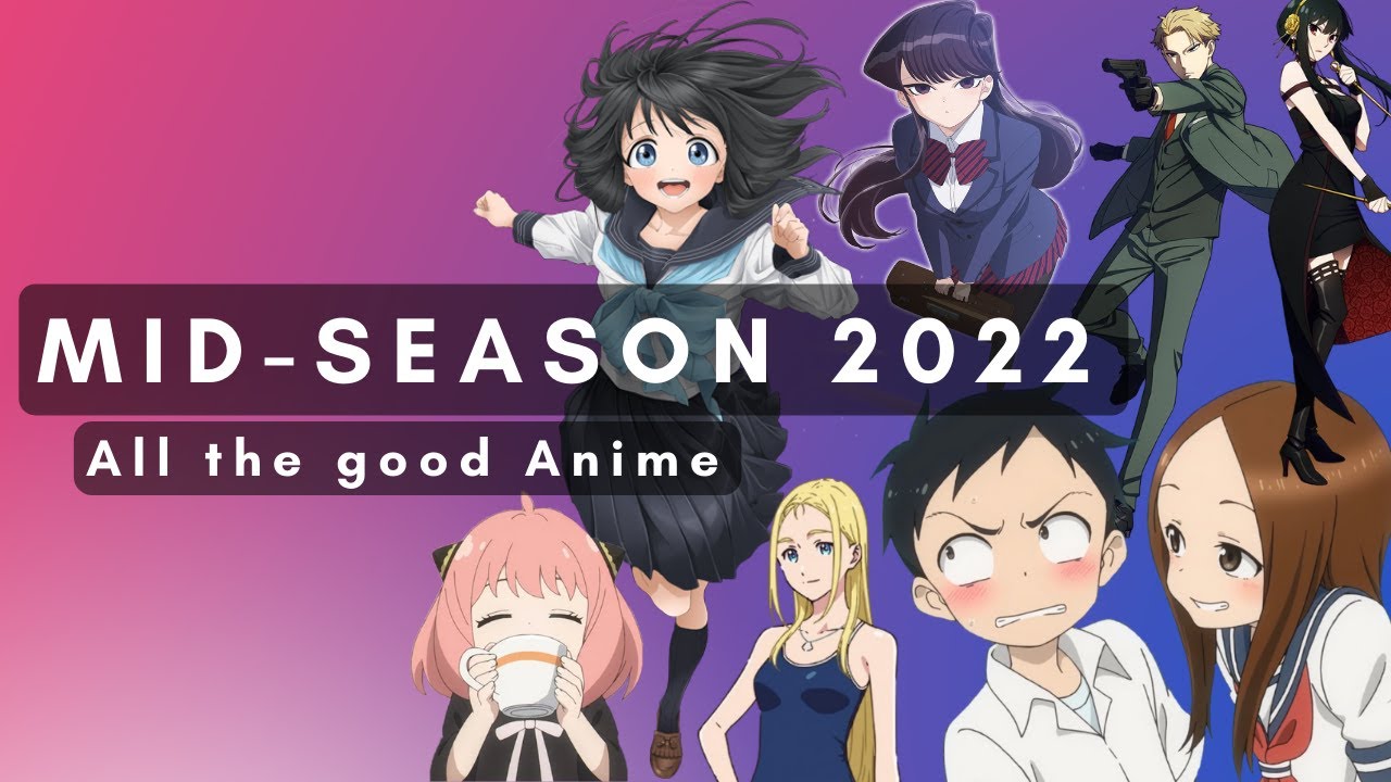 All the Good Anime in the First Half of 2022
