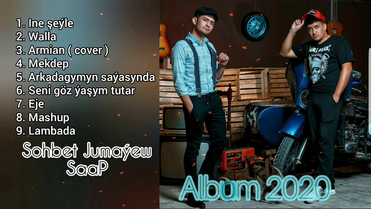 SOHBET JUMAYEW FT SAAP - ALBUM 2020