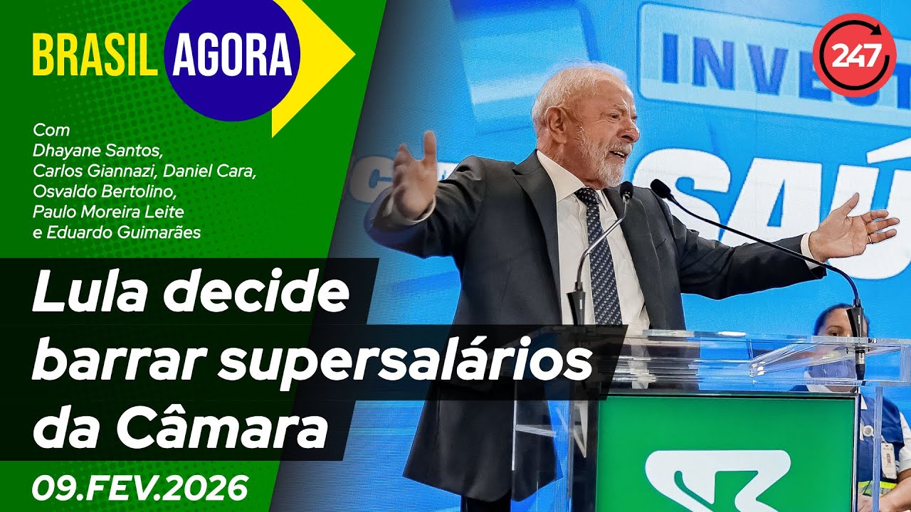 Brasil Agora - Lula decide barrar supersalários da Câmara 9.2.26