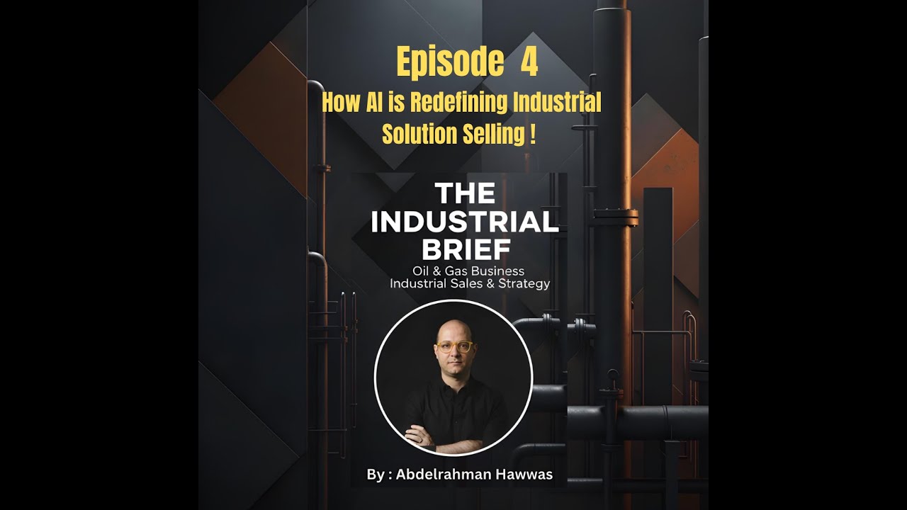 Episdoe 4 - How AI is Redefining Industrial Solution Selling!