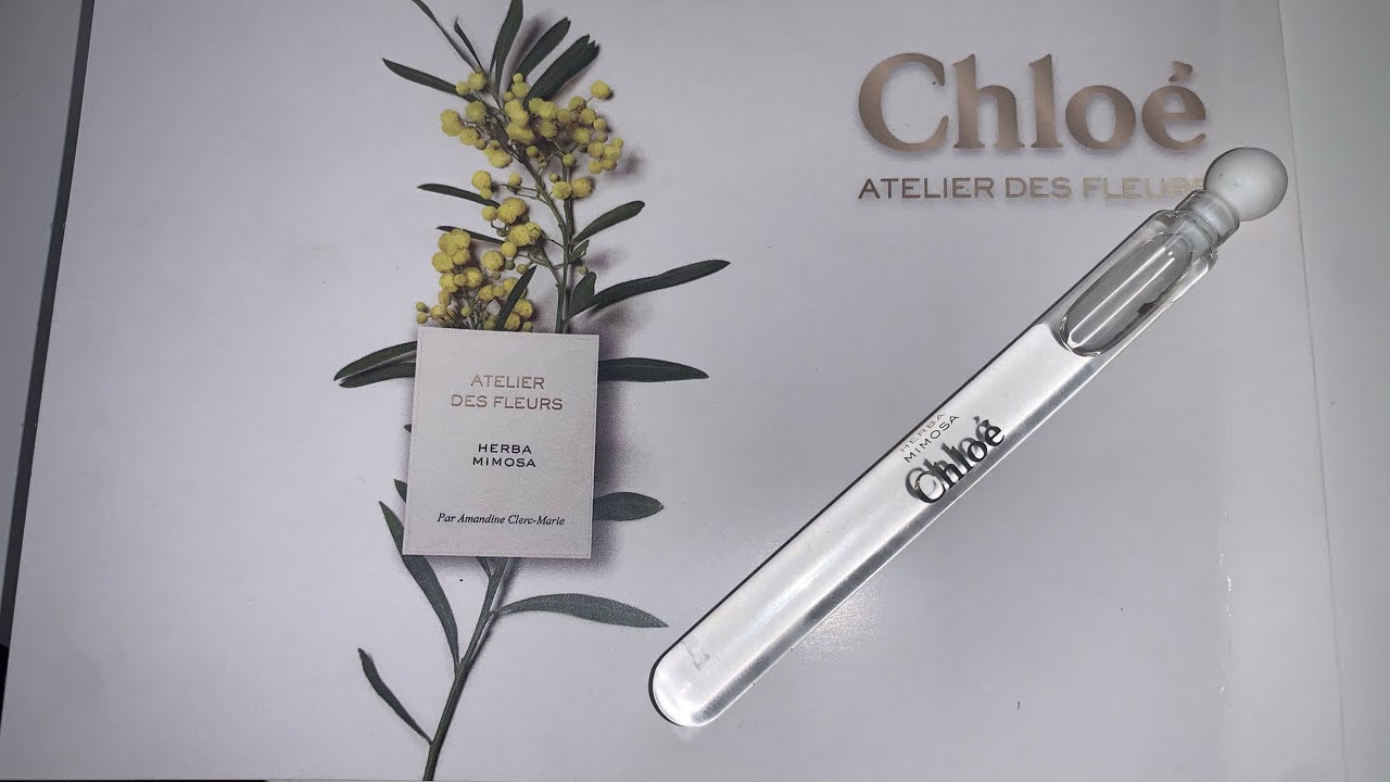 Chloe Atelier des Fleurs Herba Mimosa review free sample from Influenster and Chloe