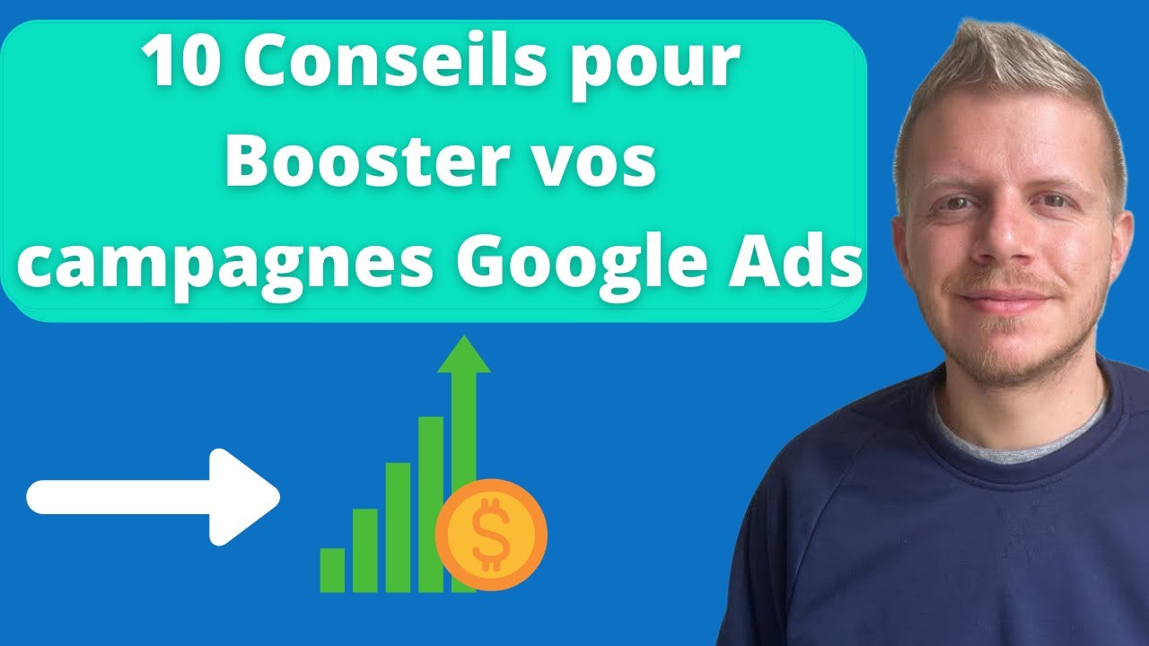 Comment Réussir sa campagne Google Ads [Conseils toujours valable en 2024]