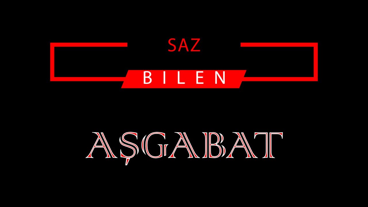 AKYŞ SAPAROW _ AŞGABAT   (KARAOKE)