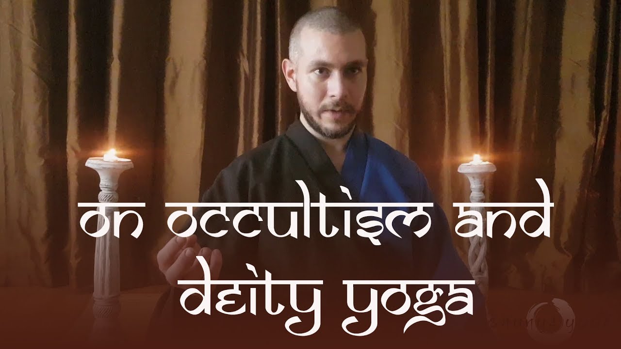 On Occultism and Deity Yoga