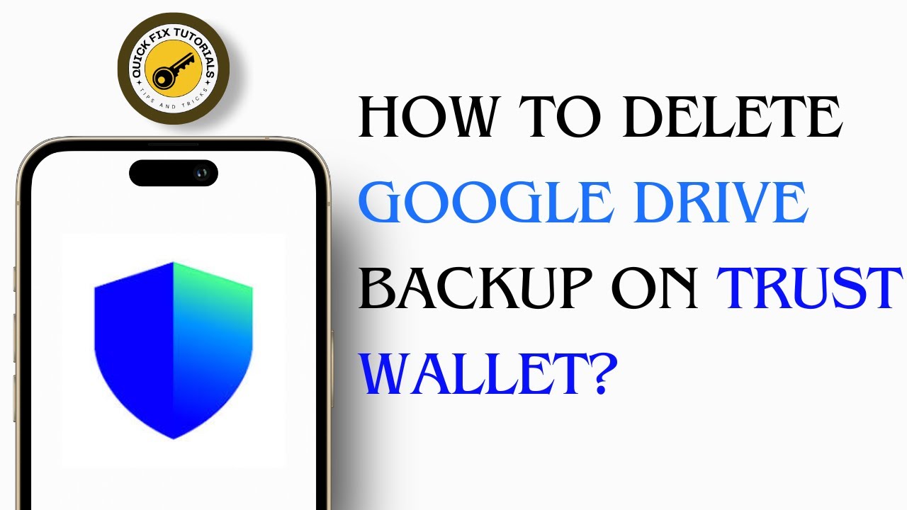 How To Delete Google Drive Backup On Trust Wallet