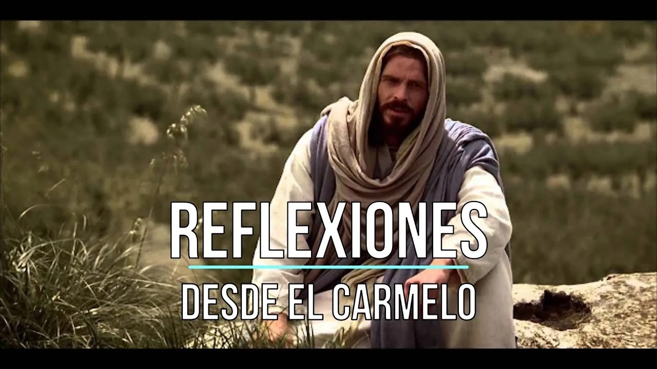 «Jesús trae la plenitud del Amor» VI Domingo del TO A. Reflexiones desde el Carmelo.