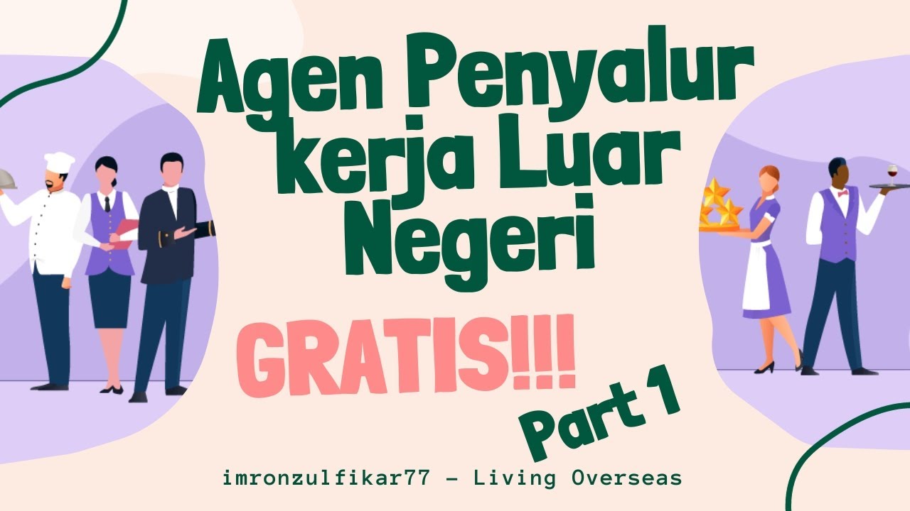Agen Kerja Di Luar Negeri, Gratis!