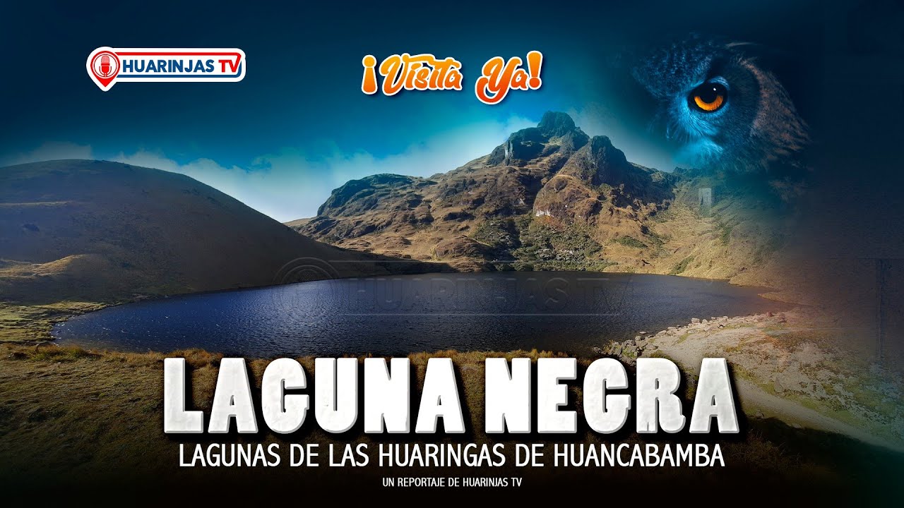 Laguna Negra | Las Huaringas - Huancabamba 2023