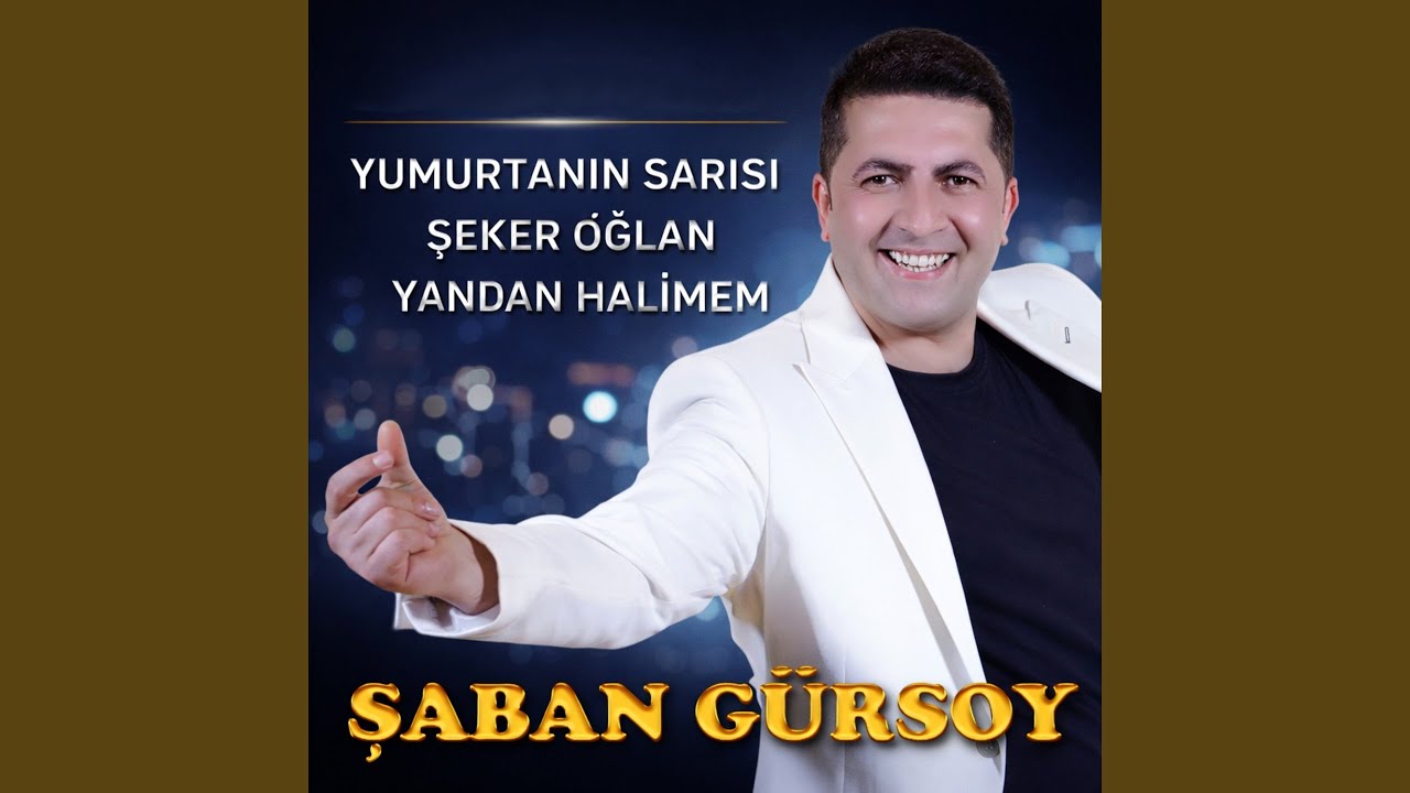 Yumurtanın Sarısı / Şeker Oğlan / Yandan Halimem