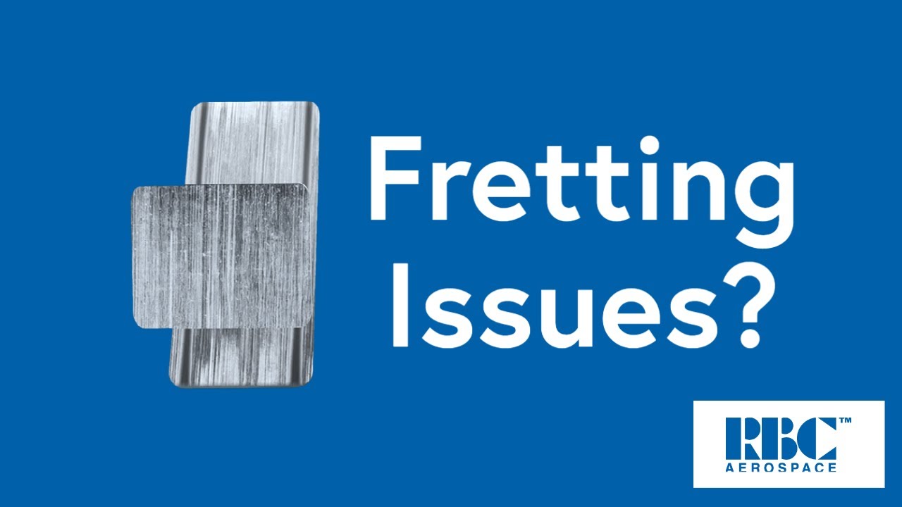 How To Prevent Fretting, Corrosion & Extend Materials Life Span | RBC&reg; Aerospace X-Guard&trade;