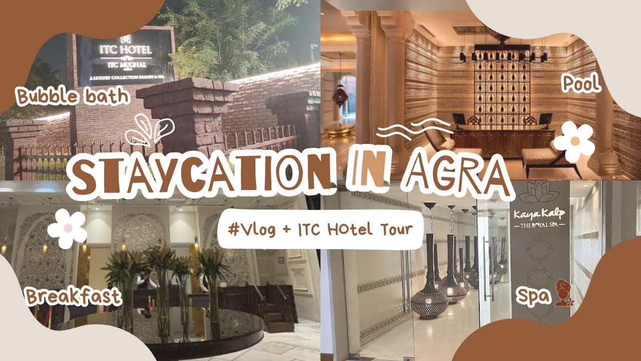 Staycation in Agra for 3 days | ITC MUGHAL, Agra | Room tour | Sakshi Goel