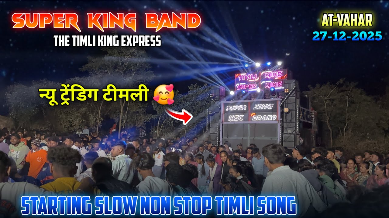 Super King Band || Starting Slow Non Stop Timli Song 2026 || At-Vahar 27-12-2025