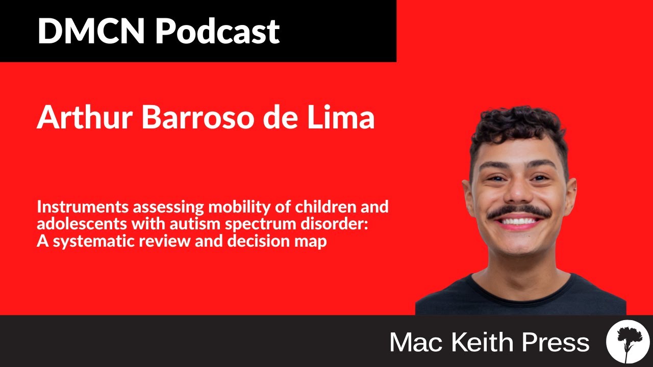 Assessing mobility of children & adolescents with autism spectrum disorder | Barroso de Lima | DMCN