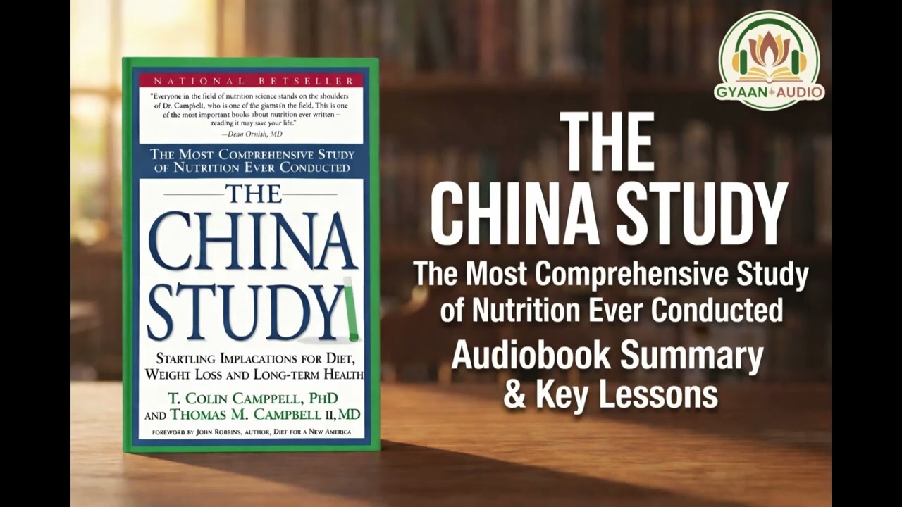 The China Study Audio Book Summary by Gyaan Audio 