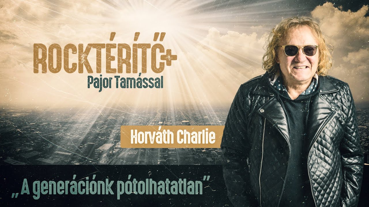 Egy zenész addig csinálja, amíg minőséget tud nyújtani – Horváth Charlie | Rocktérítő+, 2022.12.02.