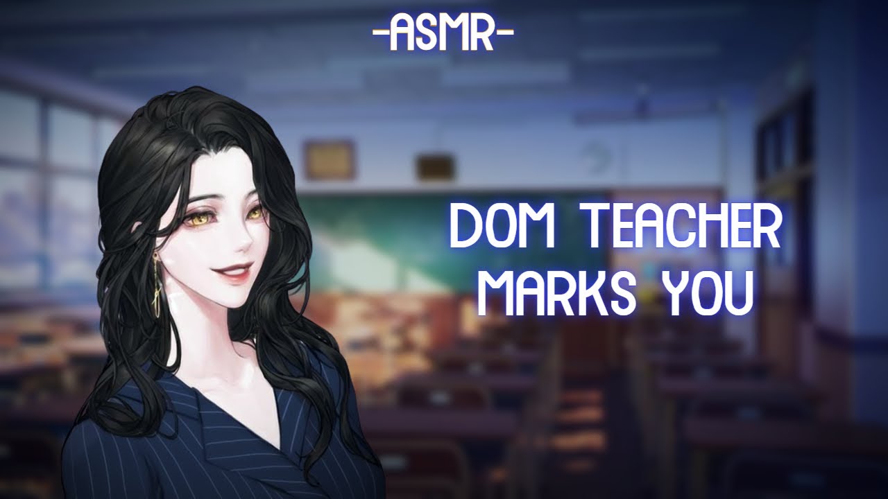 [ASMR] [ROLEPLAY] ♡dom teacher marks you♡ (binaural/F4A)
