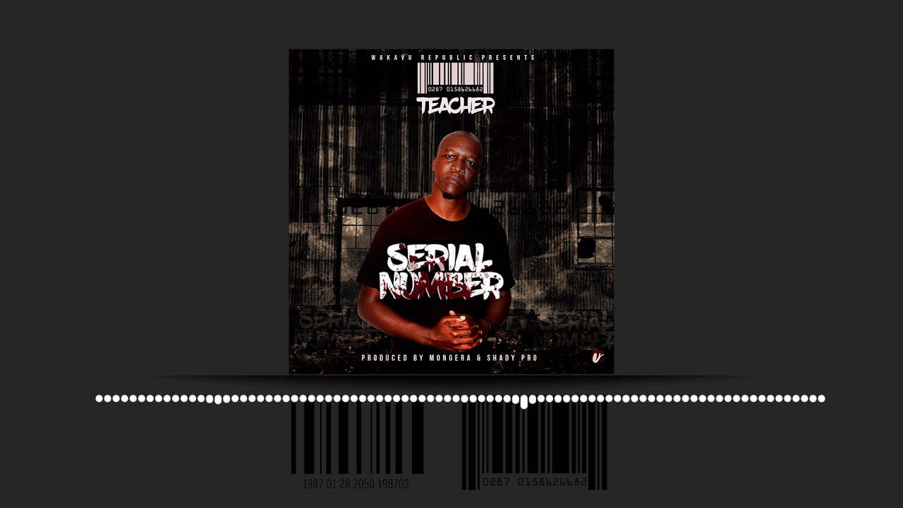 Teacher - Serial Number (Official Audio)
