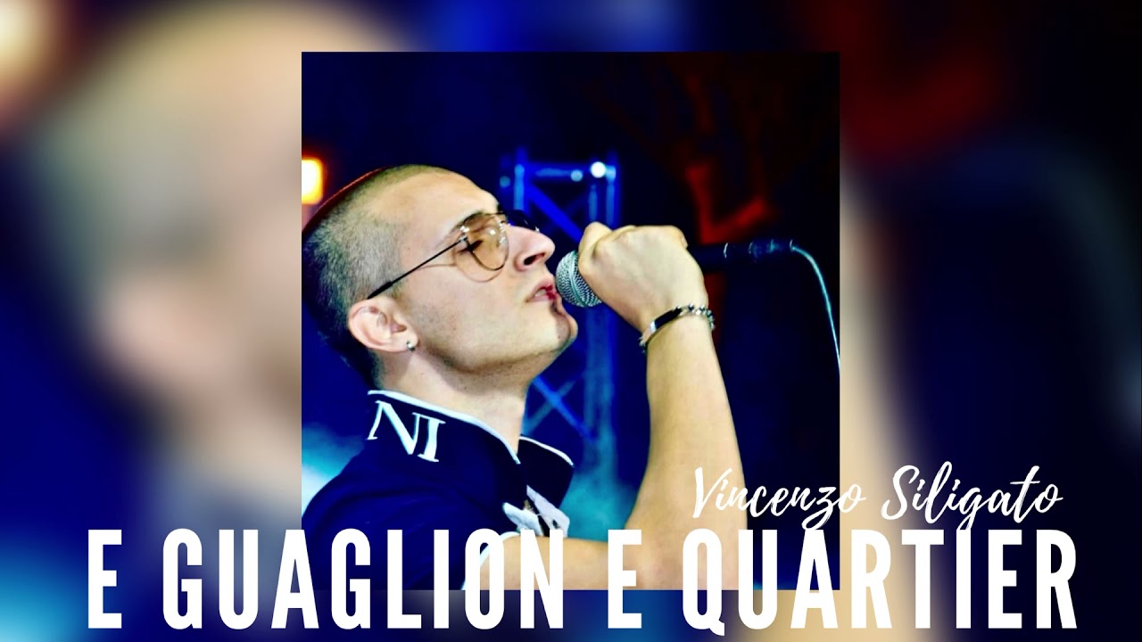 Vincenzo Siligato - E guaglion e quartier (Ufficiale 2021)