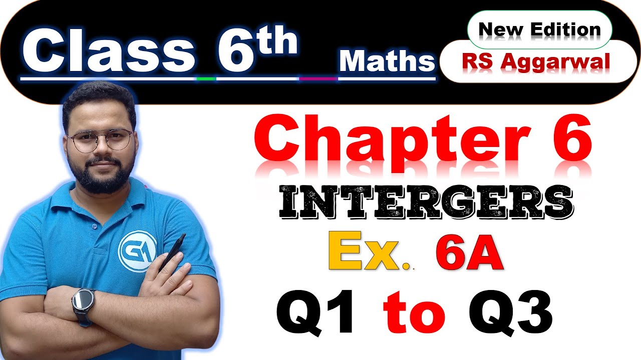 Class 6 Maths | RS Aggarwal New Edition | Chapter 6 &ndash; Integers | Exercise 6A | Q1 to Q3