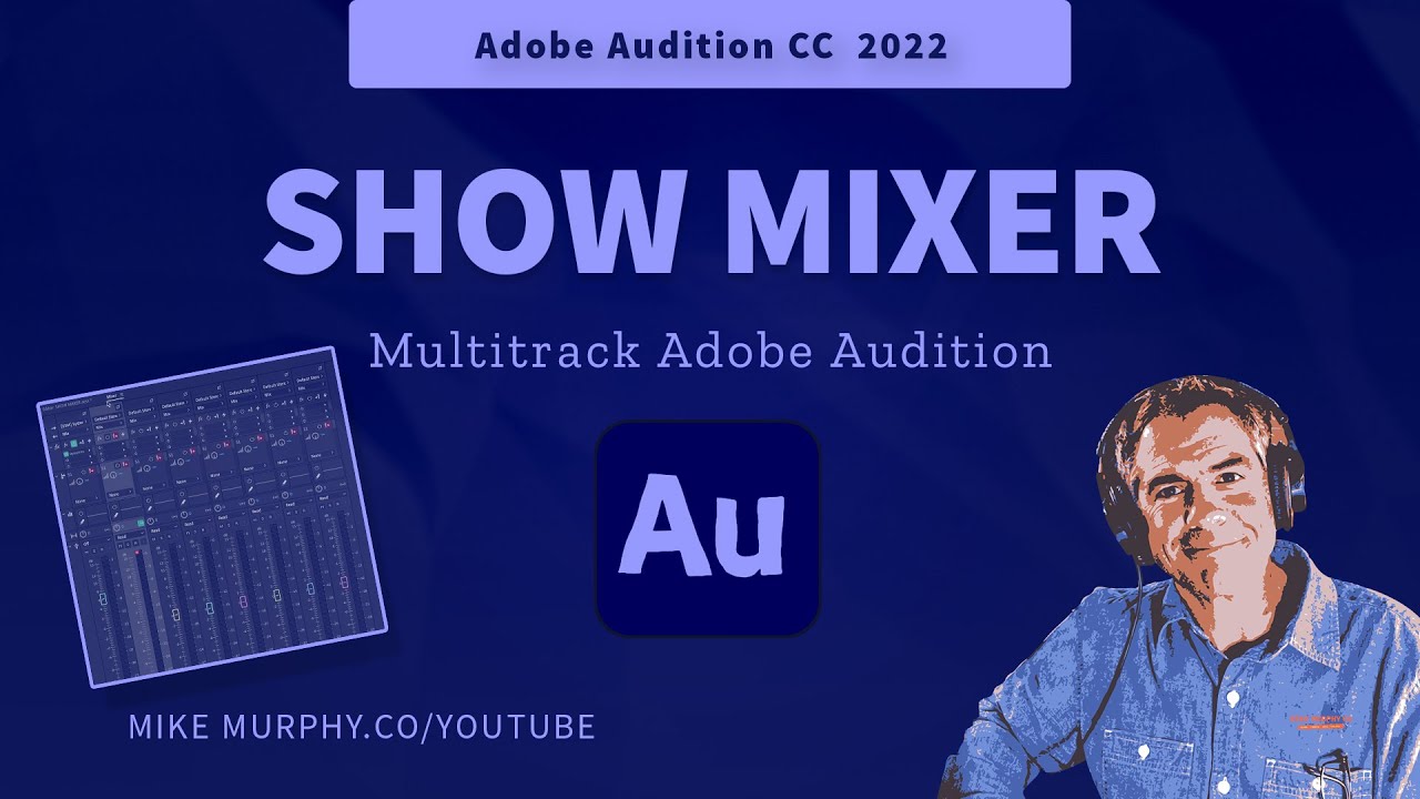 Adobe Audition: How To Use Multitrack Mixer