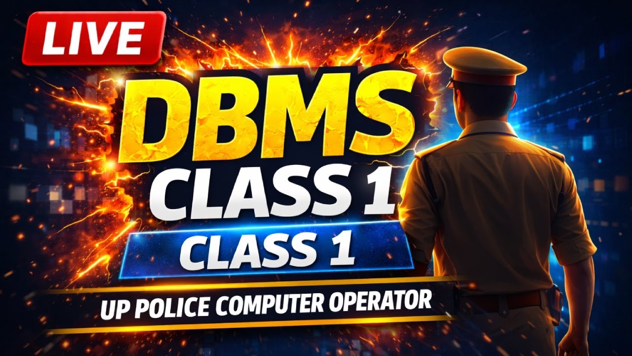 🔥UP Police Computer Operator Complete Course 2026 🚨 | Database Full Concept | Live Class | #class1