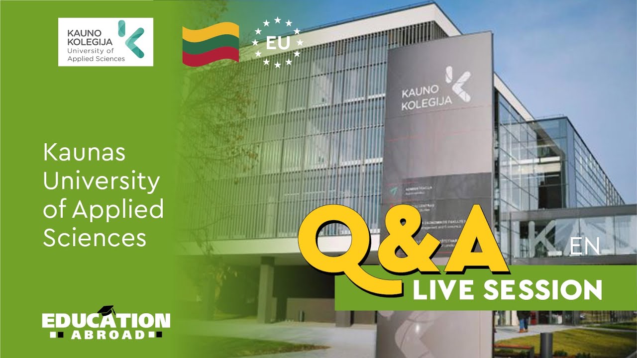 Kaunas University of Applied Sciences - Study in Europe | Programs, Admission, Scholarships | Q&A