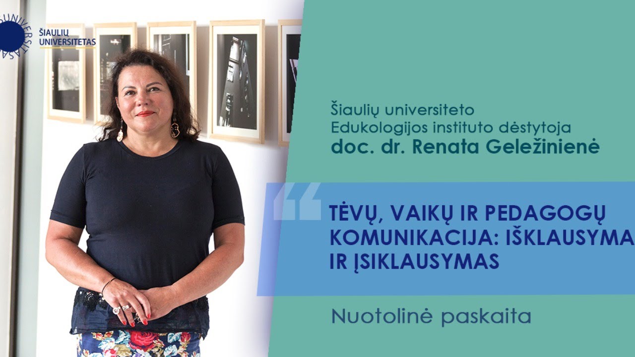 Tėvų, vaikų ir pedagogų komunikacija: išklausymas ir įsiklausymas