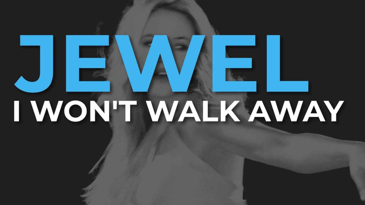 Jewel - I Won't Walk Away (Official Audio)