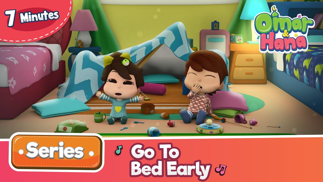 Omar & Hana | Go To Bed Early | Islamic Cartoons