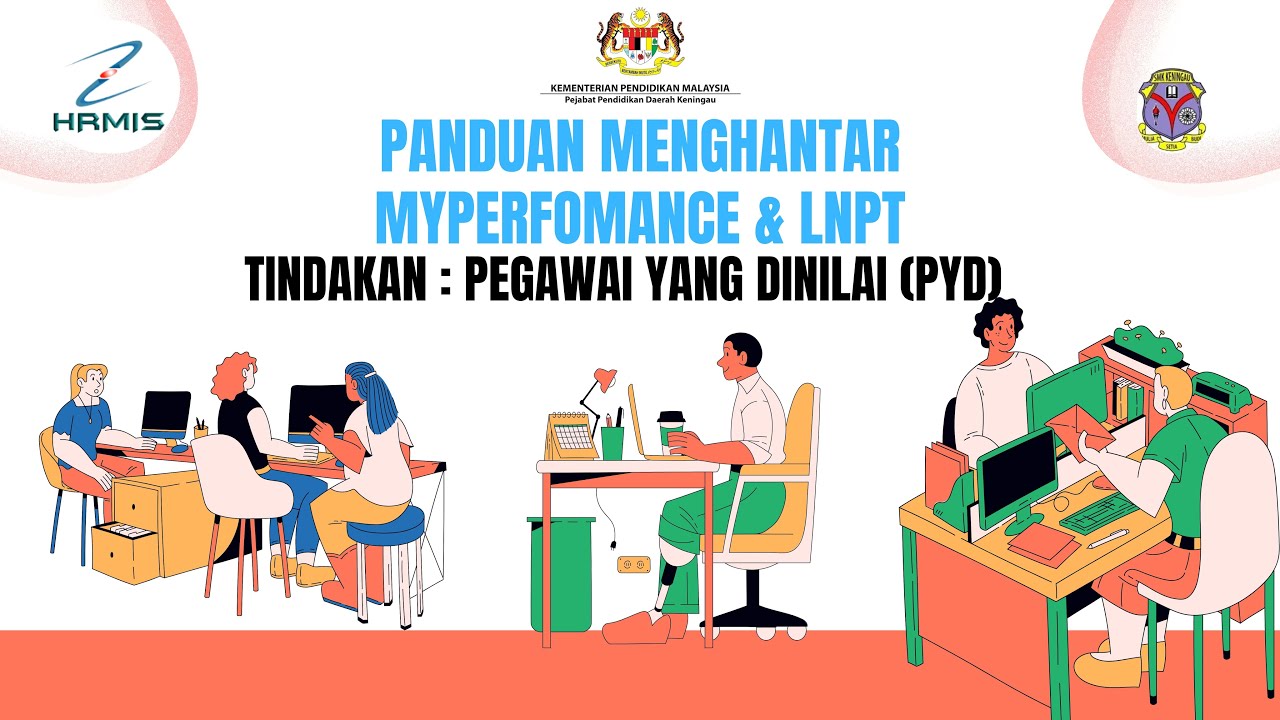 PANDUAN UNTUK PEGAWAI YANG DINILAI (PYD) MENGHANTAR MYPERFOMANCE & LNPT