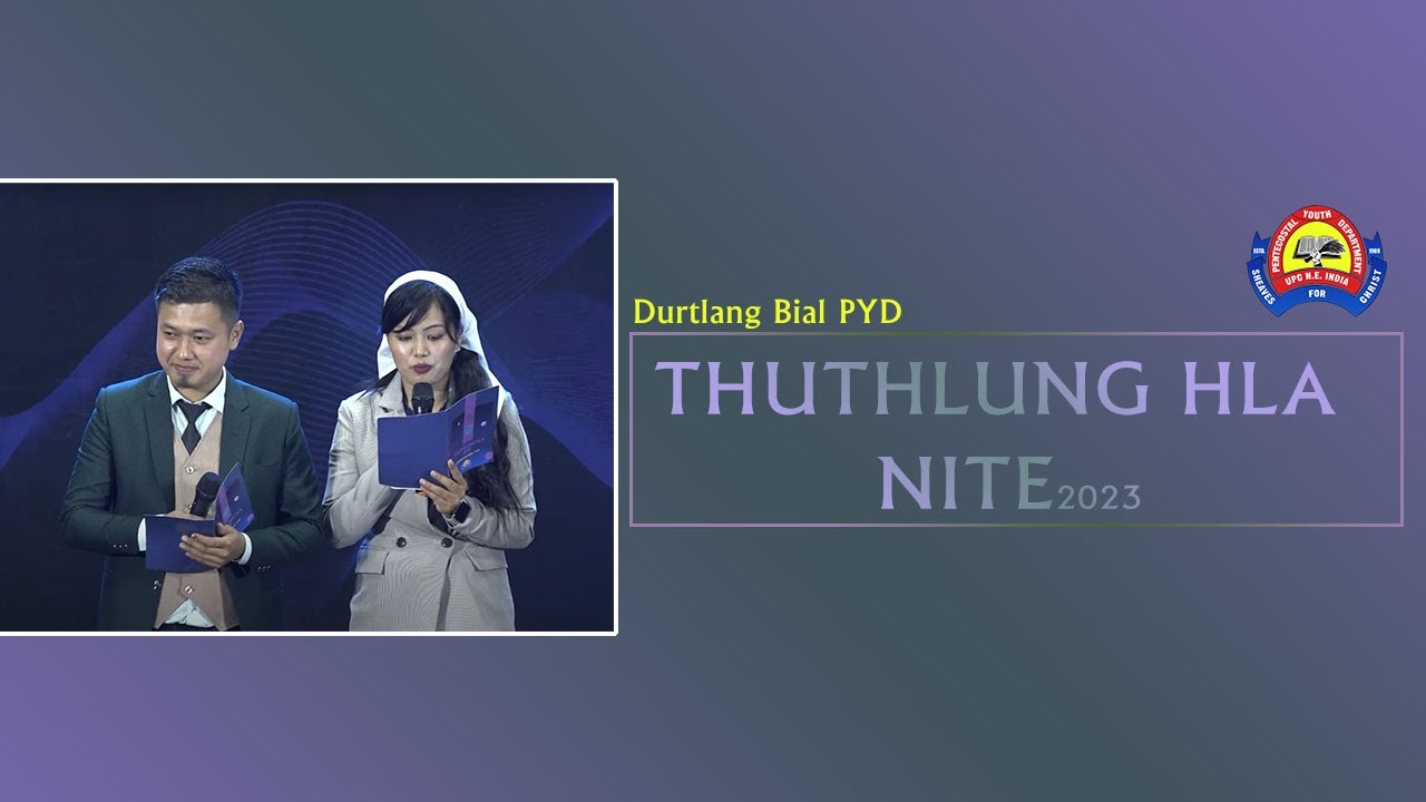 Thuthlung Nite | Durtlang Bial PYD | 2023