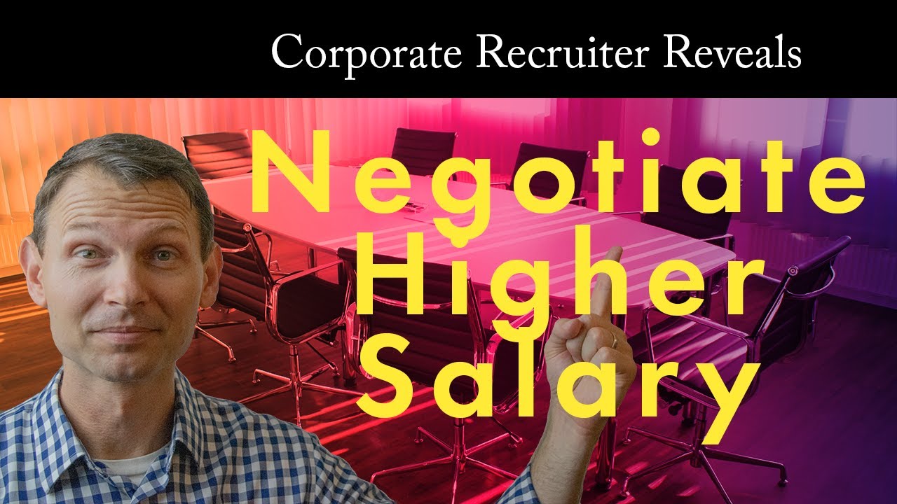 Salary Negotiation Secrets from a Corporate Recruiter