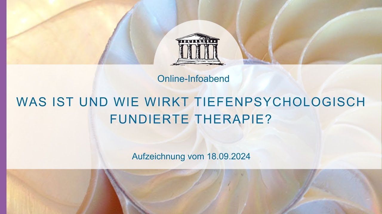 Was ist und wie wirkt tiefenpsychologisch fundierte Therapie? Aufzeichnung vom 18.09.2024