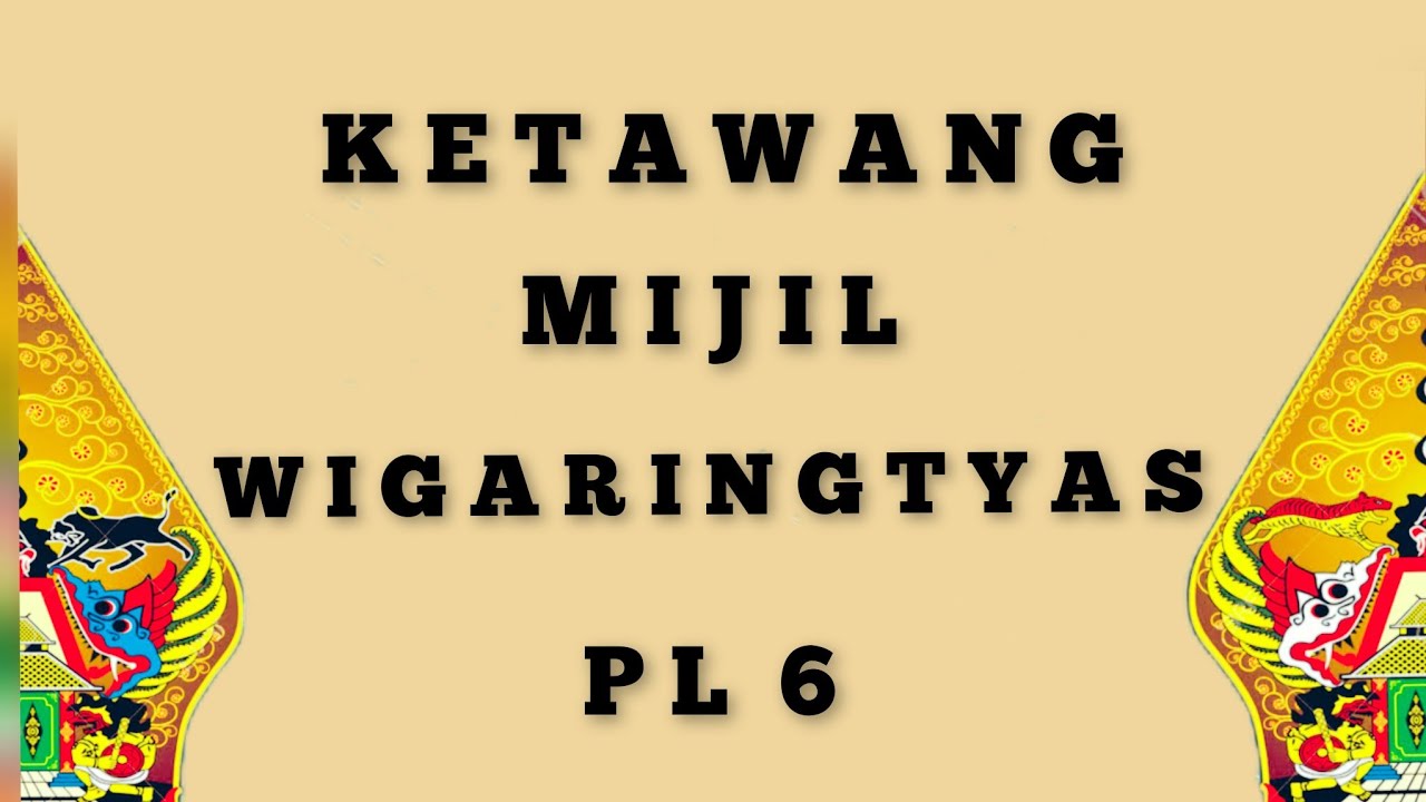 Ketawang Mijil Wigaringtyas Laras Pelog Pathet Nem