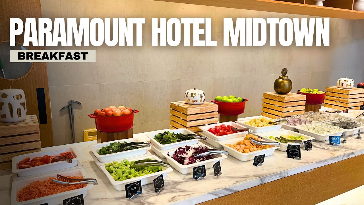 PARAMOUNT HOTEL MIDTOWN DUBAI BREAKFAST