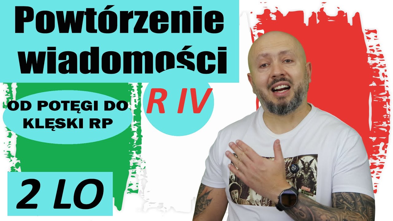 Powt&oacute;rzenie wiadomości 2 LO, Rozdział 4-Od potęgi do kryzysu Rzeczypospolitej. Czas na podsumowanie!